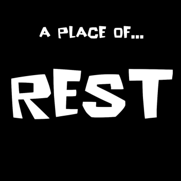 A Place of Rest