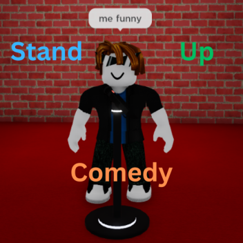 Stand up comedy