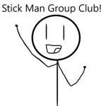 Stick Man Group Club!