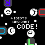 4 guys who can't code!