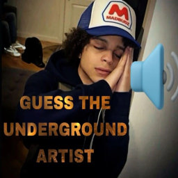 Guess The Underground Artist🔊