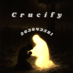 -Crucify-