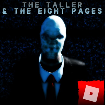 The Taller & The Eight Pages