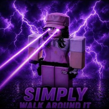 "You Can Simply Walk Around It" Obby
