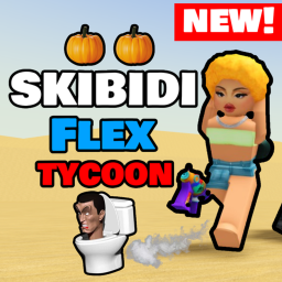 Skibidi FLex Tycoon [Halloween🎃]