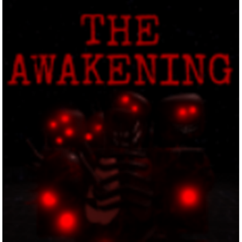 The Awakening.