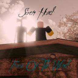 Siren Head : Frost Of The Wind