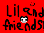 Lil' And Friends!