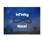 ~Infinity Hotel~