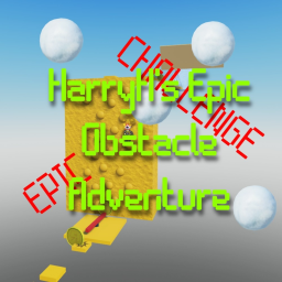 HarryH's Epic Obstacle Adventure