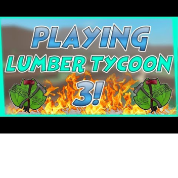 Lumber Tycoon 3 (Beta)