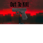 OTK (Out To Kill)