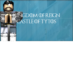 Kingdom of Reign; Castle of Tytos