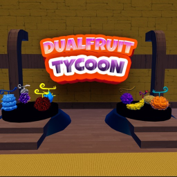 Dual Fruit Tycoon  [ Alpha ]