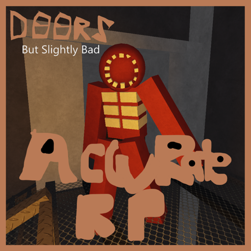 DOORS but Slightly Bad Accurate RP