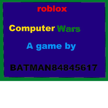 Computer Wars