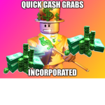 Quick Cash Grabs