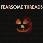 [Fearsome Threads]