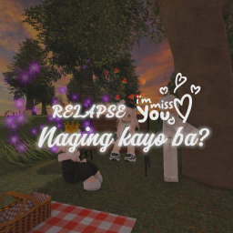 [RELAPSE]Naging kayo ba?