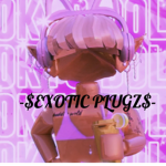 -$EXOTIC PLUGZ$-