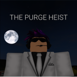 THE PURGE HEIST