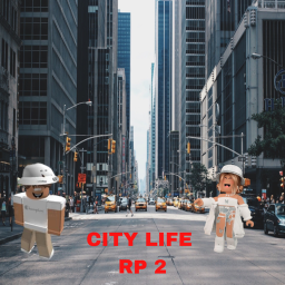 🌇 City Life RP 2 🌇
