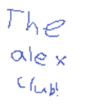 The alex club!