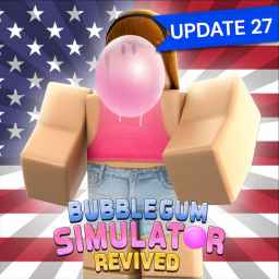 [🎆4TH OF JULY🎆] Bubble Gum Simulator Revived