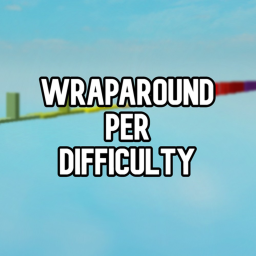 🎮 Eagan's Wraparound Per Difficulty Chart Obby!