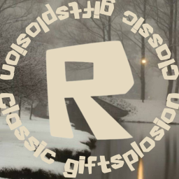 Classic Giftsplosion [CLOSED THANKS ALL!]