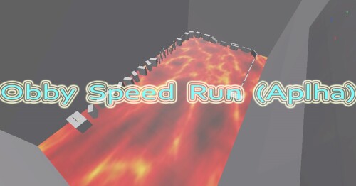 Obby Speed Run (Aplha) [Fixed Teleport!]