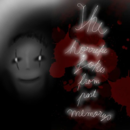 horrfic joke from pass memory