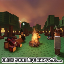 [Beta] Click Your Life Away._. 2.0 [Update 2]