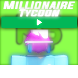 Millionaire Tycoon