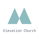 - Elevation Church -
