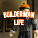 Builderman Life