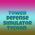 (UPDATE) Tower defense simulator Tycoon (testing)