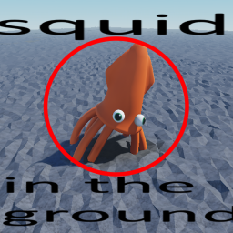 literally just a squid stuck in the ground