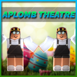 Aplomb™'s Theatre