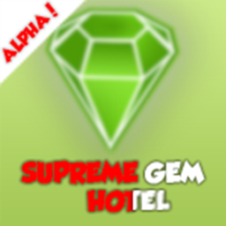 [WIP!] ALPHA - Supreme Gem Hotel