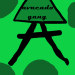 The avacado Gang!
