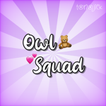 • Owl Squad | Tono •