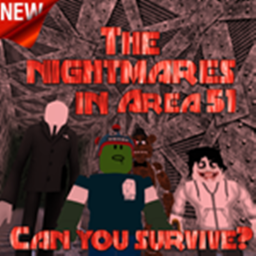 | Your Nightmares in Area 51 | !REMASTERED! W.I.P