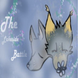 The Lake Side Battle (RELEASED!)