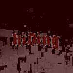 Hiding