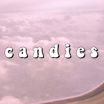 c a n d i e s