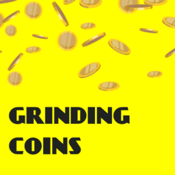 Grinding coins (update 3)