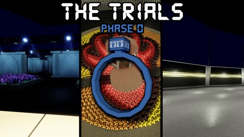 The Trials [PHASE 0]