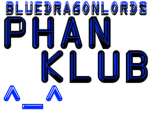 Bluedragonlords Phan Klub!!! :D