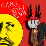 game with evil testing